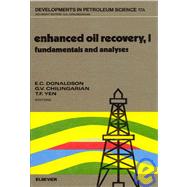 Enhanced Oil Recovery, 1 : Fundamentals and Analyses