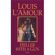 Heller with a Gun A Novel
