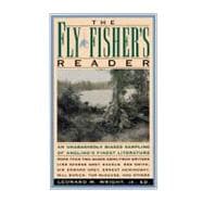 Fly Fisher's Reader An Unabashedly Biased Sampling of Angling's Finest Literature