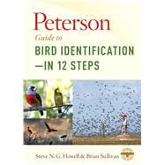 Peterson Guide to Bird Identification- in 12 Steps
