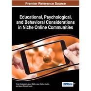 Educational, Psychological, and Behavioral Considerations in Niche Online Communities
