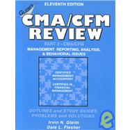 Cma/Cfm Review: Management Reporting , Analysis and Behavioral Issues