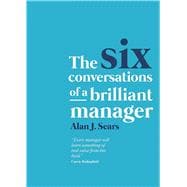 The Six Conversations of a Brilliant Manager