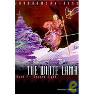 The White Lama: Book 2 : Second Sight