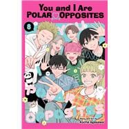 You and I Are Polar Opposites, Vol. 8 book cover, ISBN 9781974762064