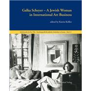 Galka Scheyer A Jewish Woman in International Art Business