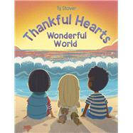 Thankful Hearts: Wonderful World