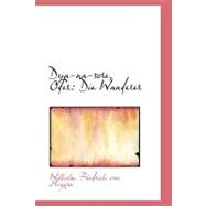 Dya-Na-Sore, Oder : Die Wanderer