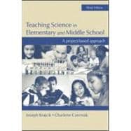 Teaching Science in Elementary and Middle School : A Project-Based Approach