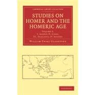 Studies on Homer and the Homeric Age