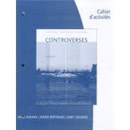 Student Activities Manual for Oukada/Bertrand/Solberg’s Controverses