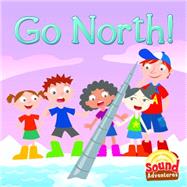 Go North!