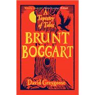 Brunt Boggart A Tapestry of Tales