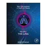 Stem Cell Innovation in Health & Disease: The Lung, Volume 2