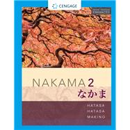Nakama 2, Enhanced Student Edition: Intermediate Japanese: Communication, Culture, Context
