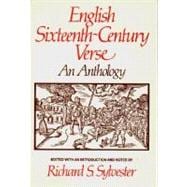 English Sixteenth-Century Verse: An Anthology