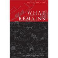 What Remains