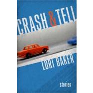 Crash & Tell