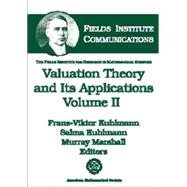 Valuation Theory and Its Applications