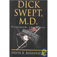 Dick Swept, M.D