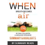 When Breath Becomes Air Summary & Highlights
