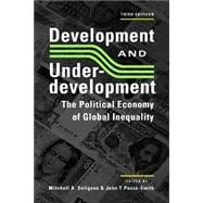 Development and Underdevelopment : The Political Economy of Global Inequality