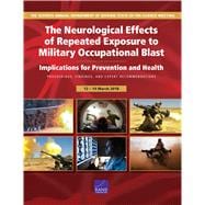 The Neurological Effects of Repeated Exposure to Military Occupational Blast