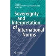 Sovereignty and Interpretation of International Norms