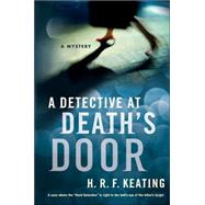 A Detective at Death's Door A Mystery