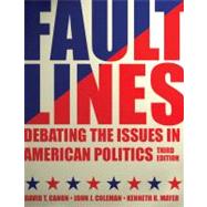 Faultlines Debating the Issues in American Politics