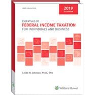 Essentials of Federal Income Taxation for Individuals and Business 2019