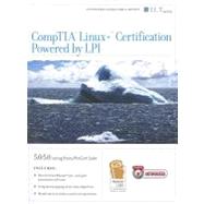 CompTIA Linux + Certification, Powered by LPI