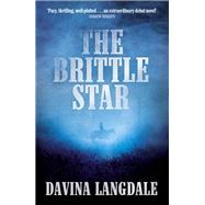 The Brittle Star An epic story of the American West