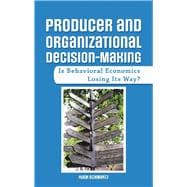 Producer and Organizational Decision-making