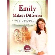 Emily Makes A Difference: A Time of Progress and Problems