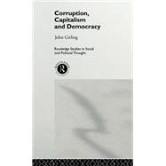 Corruption, Capitalism and Democracy