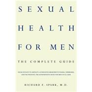 Sexual Health For Men The Complete Guide
