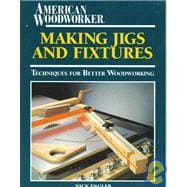 Making Jigs and Fixtures