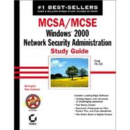 MCSA / MCSE: Windows 2000 Network Security Administration Study Guide Exam 70-214