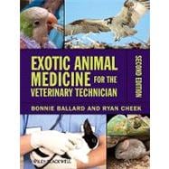 Exotic Animal Medicine for the Veterinary Technician