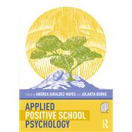 Applied Positive School Psychology