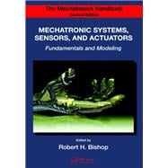 The Mechatronics Handbook, Second Edition - 2 Volume Set