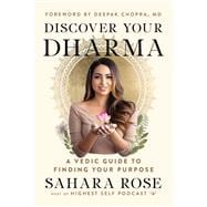 Discover Your Dharma A Vedic Guide to Finding Your Purpose