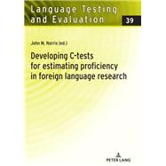 Developing C-tests for Estimating Proficiency in Foreign Language Research