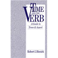 Time and the Verb A Guide to Tense and Aspect