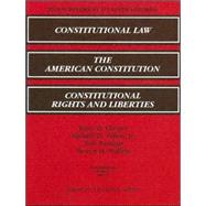 Constitutional Law/the American Constitution/Constitutional Rights and Liberties : 2005 Supplement to Ninth Editions