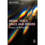 Media, Voice, Space and Power