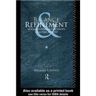 Balance and Refinement: Beyond Coherence Methods of Moral Inquiry