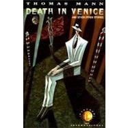 Death in Venice And Seven Other Stories