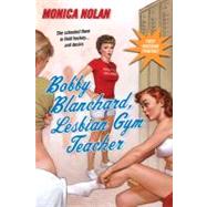 Bobby Blanchard Lesbian Gym Teacher